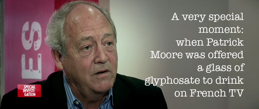 When Patrick Moore was offered a glass of glyphosate
