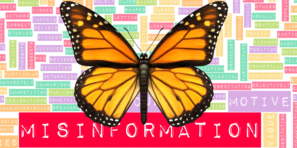 Monarch Butterfly and Misinformation