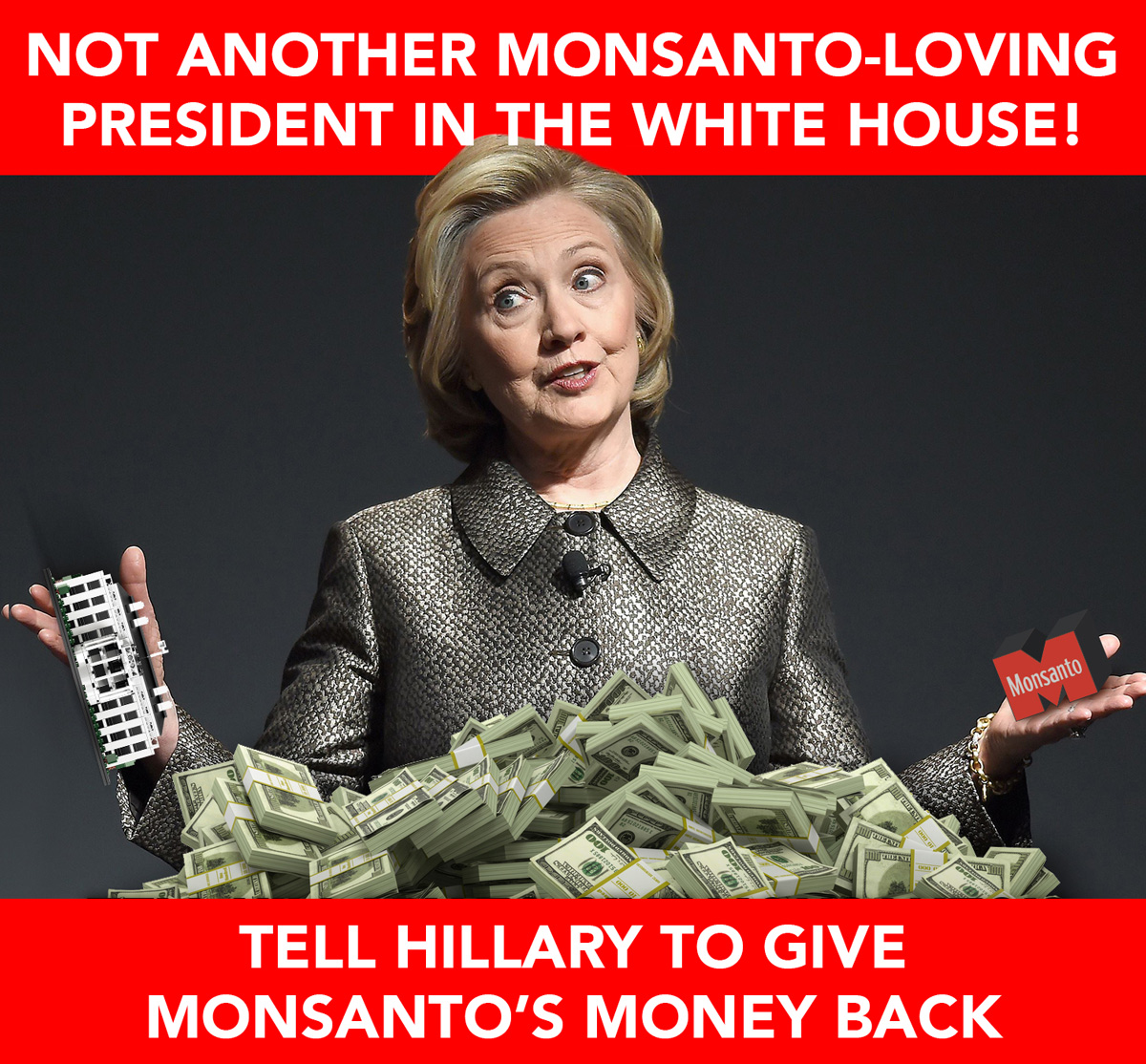 Tell Hillary to Give Monsanto Money Back